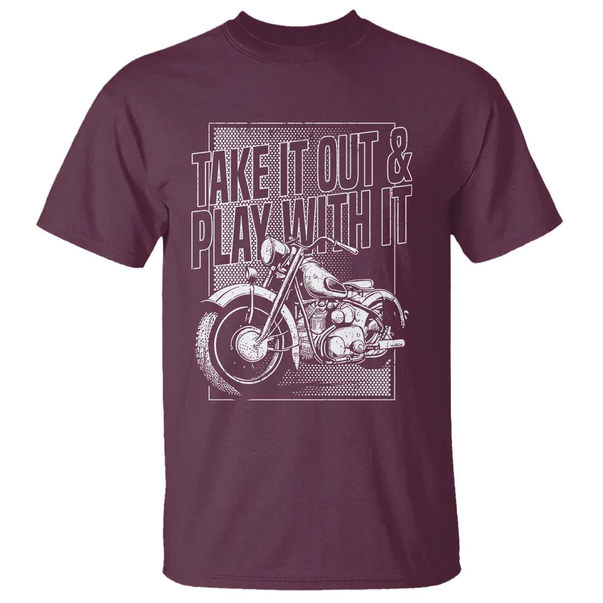 motorcycle-rider-t-shirt-take-it-out-and-play-with-it