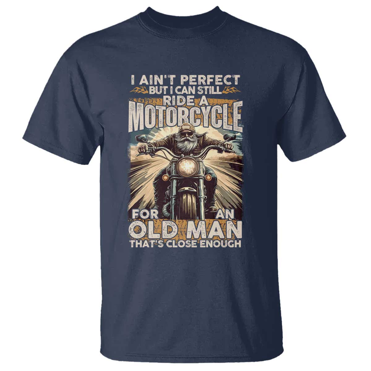 motorcycle-rider-t-shirt-i-aint-perfect-but-i-can-still-ride-a-motorcycle
