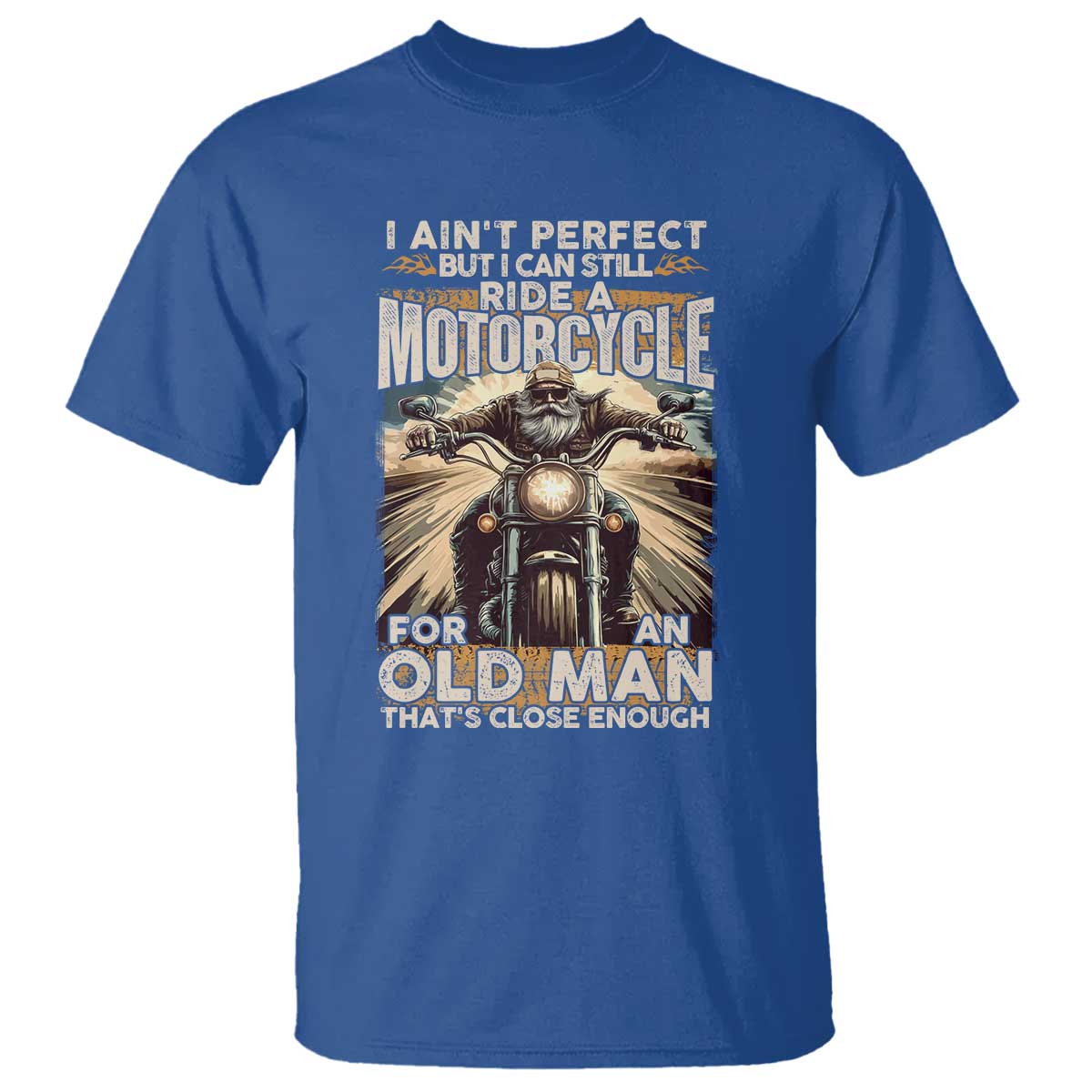 motorcycle-rider-t-shirt-i-aint-perfect-but-i-can-still-ride-a-motorcycle