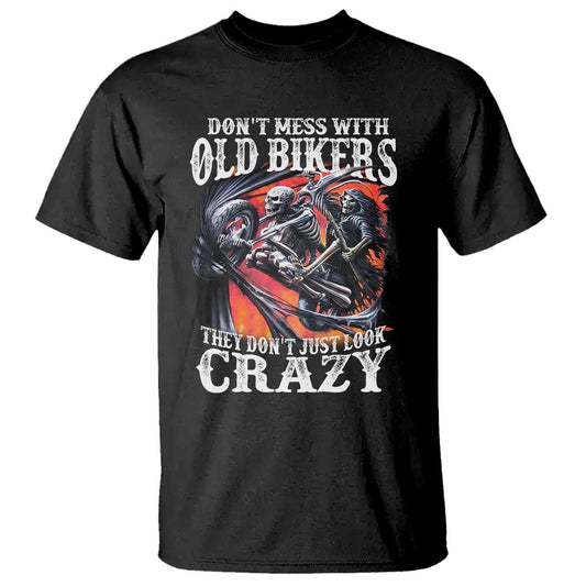 motorcycle-rider-t-shirt-dont-mess-with-old-bikers-they-dont-just-look-crazy
