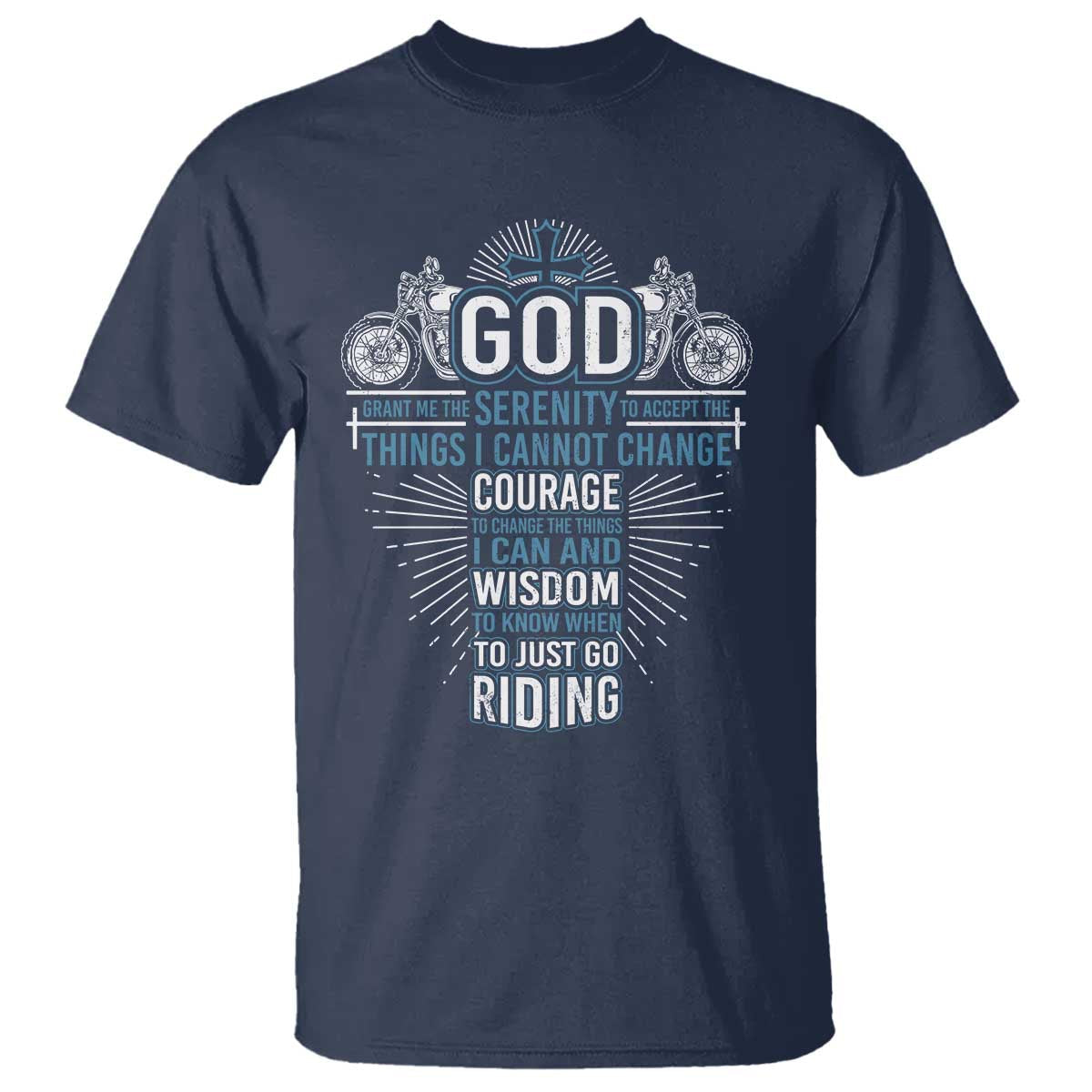 christian-motorcycle-rider-t-shirt-god-grant-me-the-serenity-to-accept-the-things-i-cannot-change