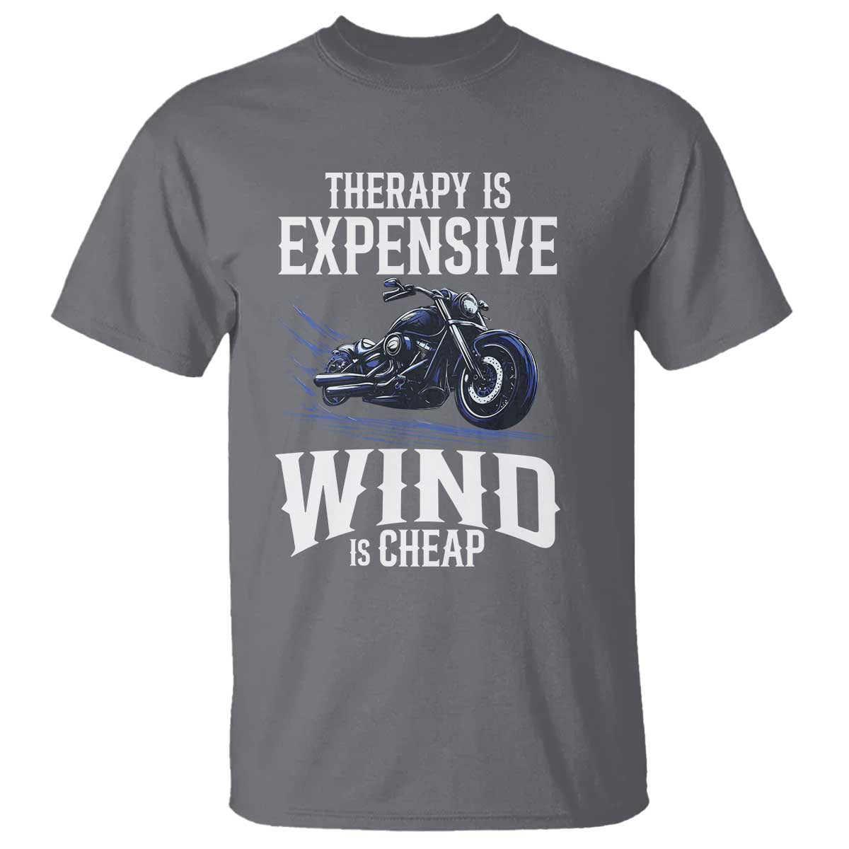 motorcycle-rider-t-shirt-therapy-is-expensive-wind-is-cheap