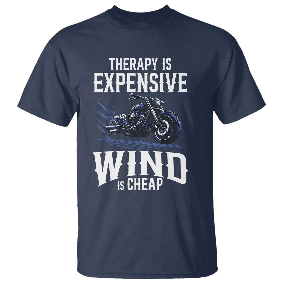 motorcycle-rider-t-shirt-therapy-is-expensive-wind-is-cheap