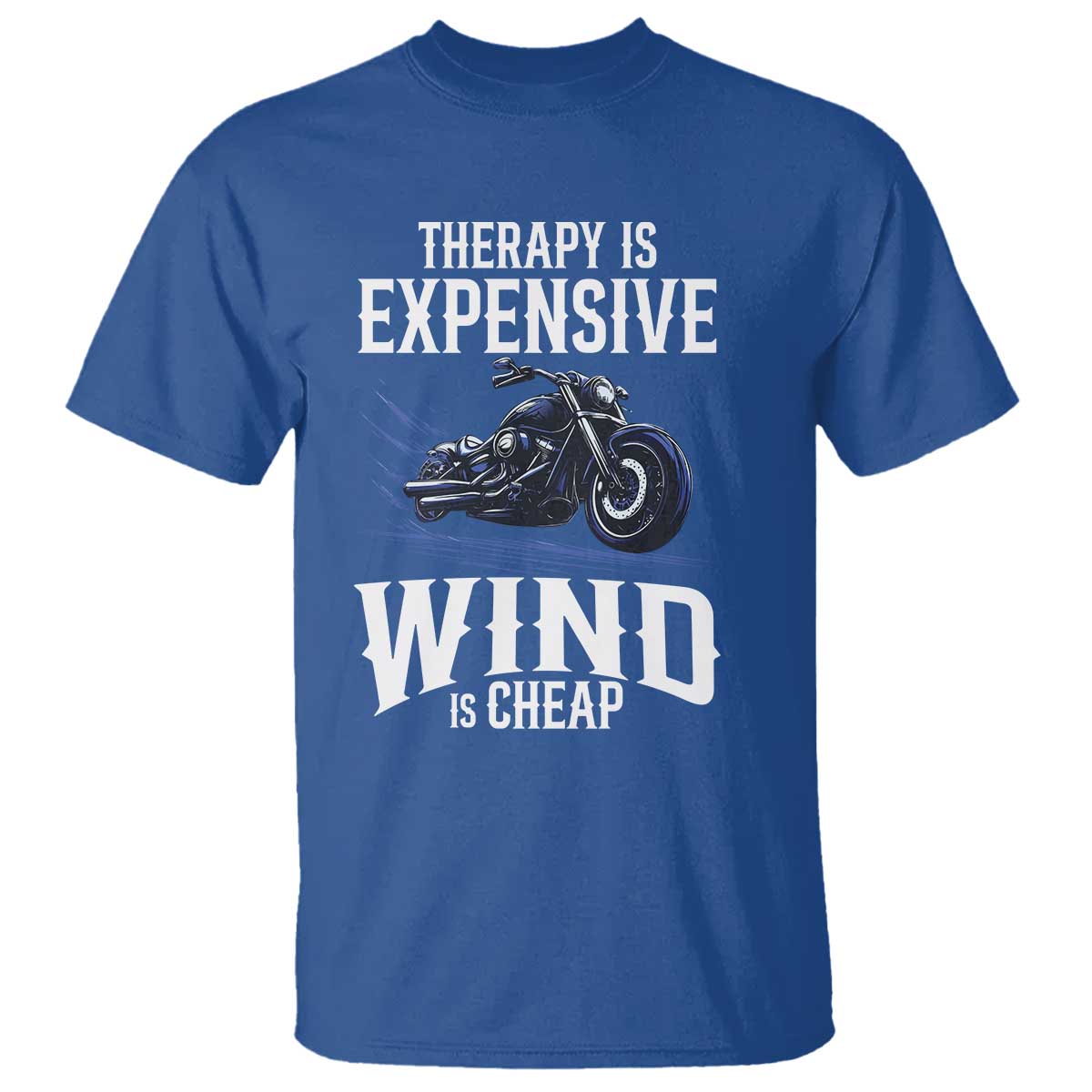motorcycle-rider-t-shirt-therapy-is-expensive-wind-is-cheap