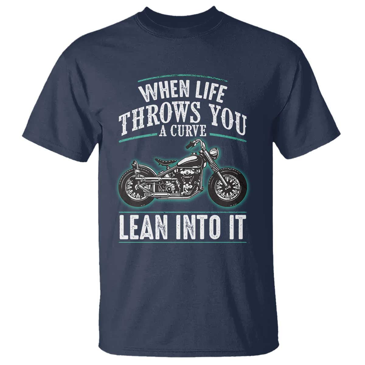 motorcycle-rider-t-shirt-when-life-throws-you-a-curve-lean-into-it