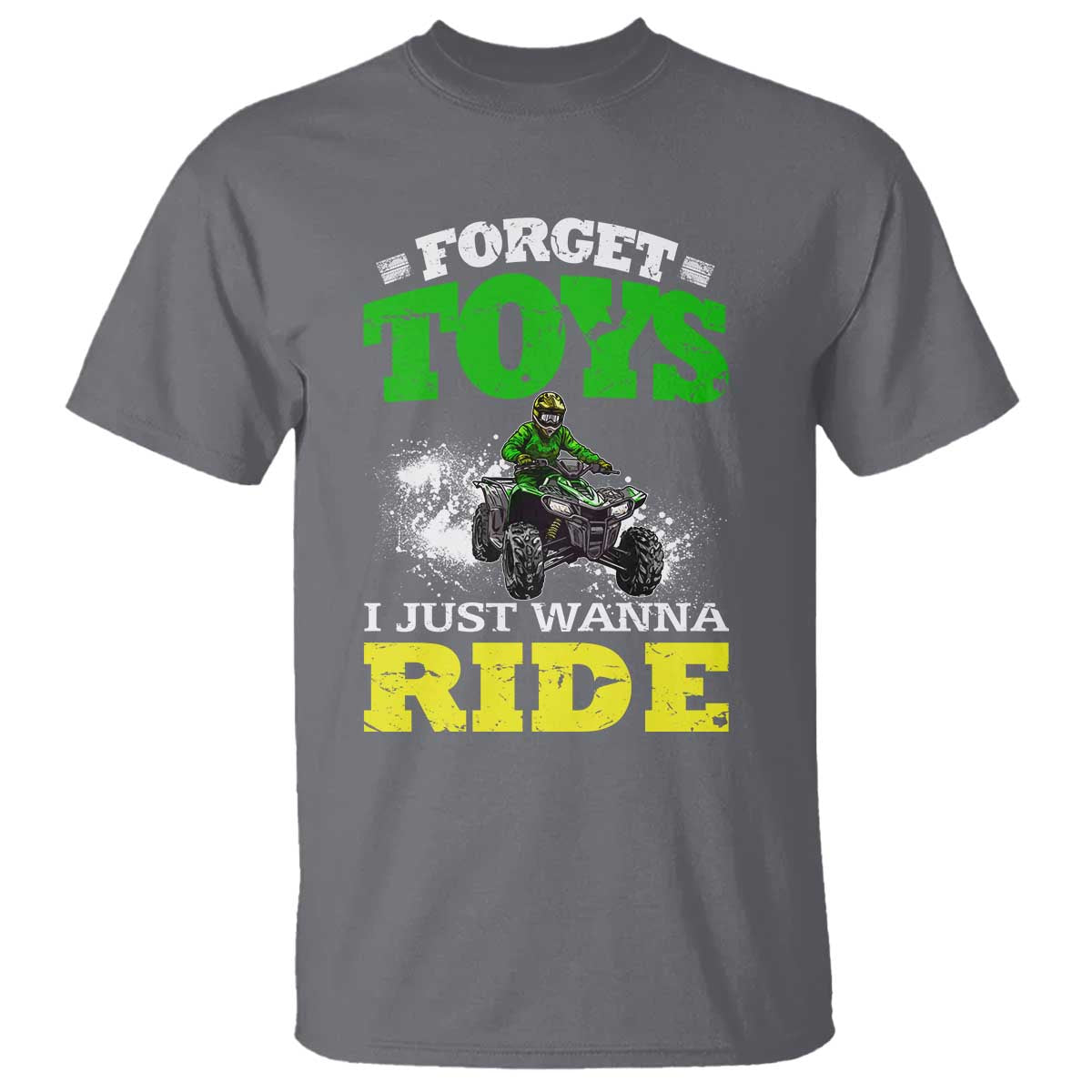 funny-quad-bike-kid-t-shirt-forget-toys-i-just-wanna-ride