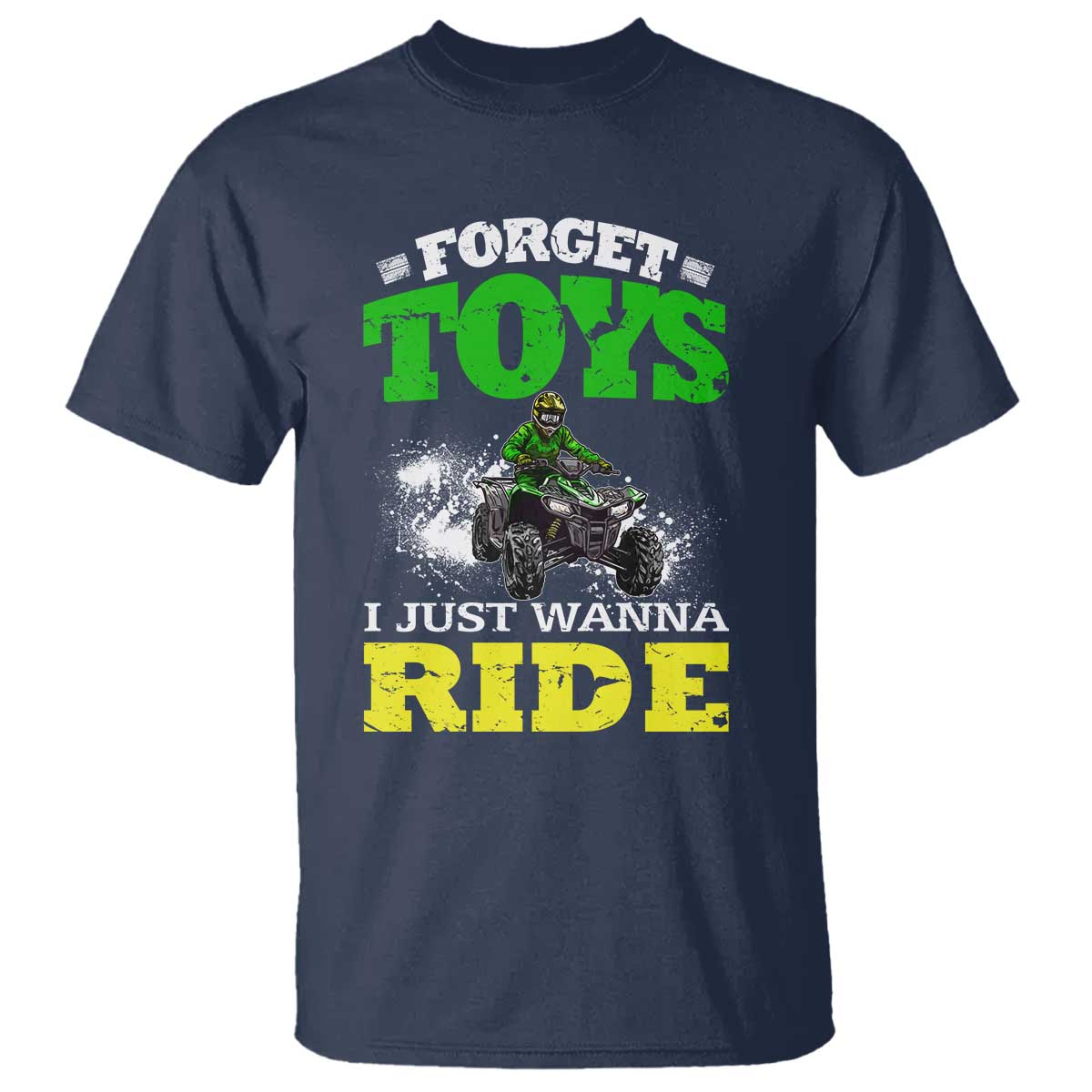 funny-quad-bike-kid-t-shirt-forget-toys-i-just-wanna-ride