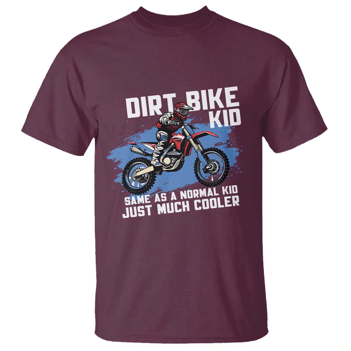 dirt-bike-kid-t-shirt-same-as-a-normal-kid-just-much-cooler