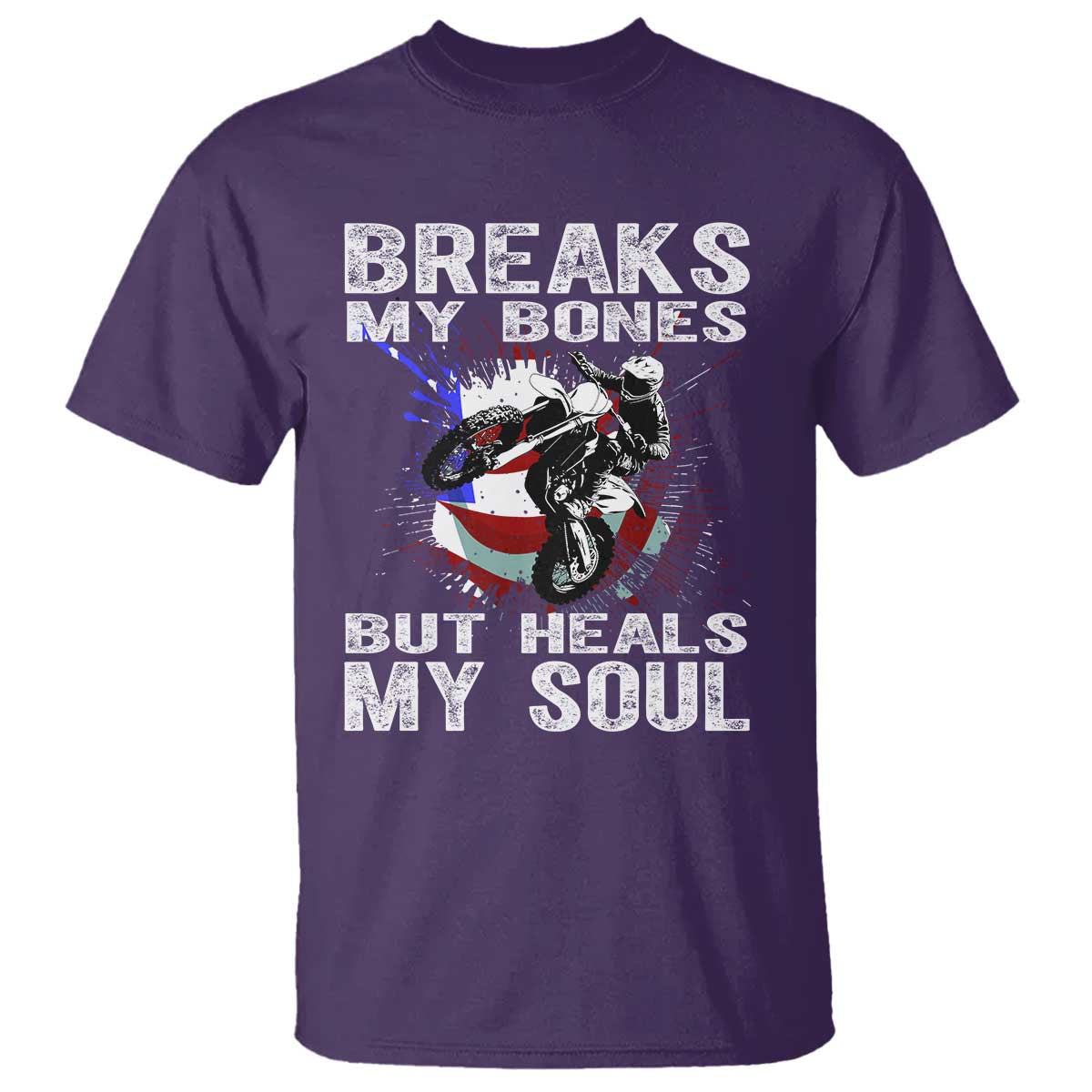 dirt-bike-t-shirt-breaks-my-bones-but-heals-my-soul