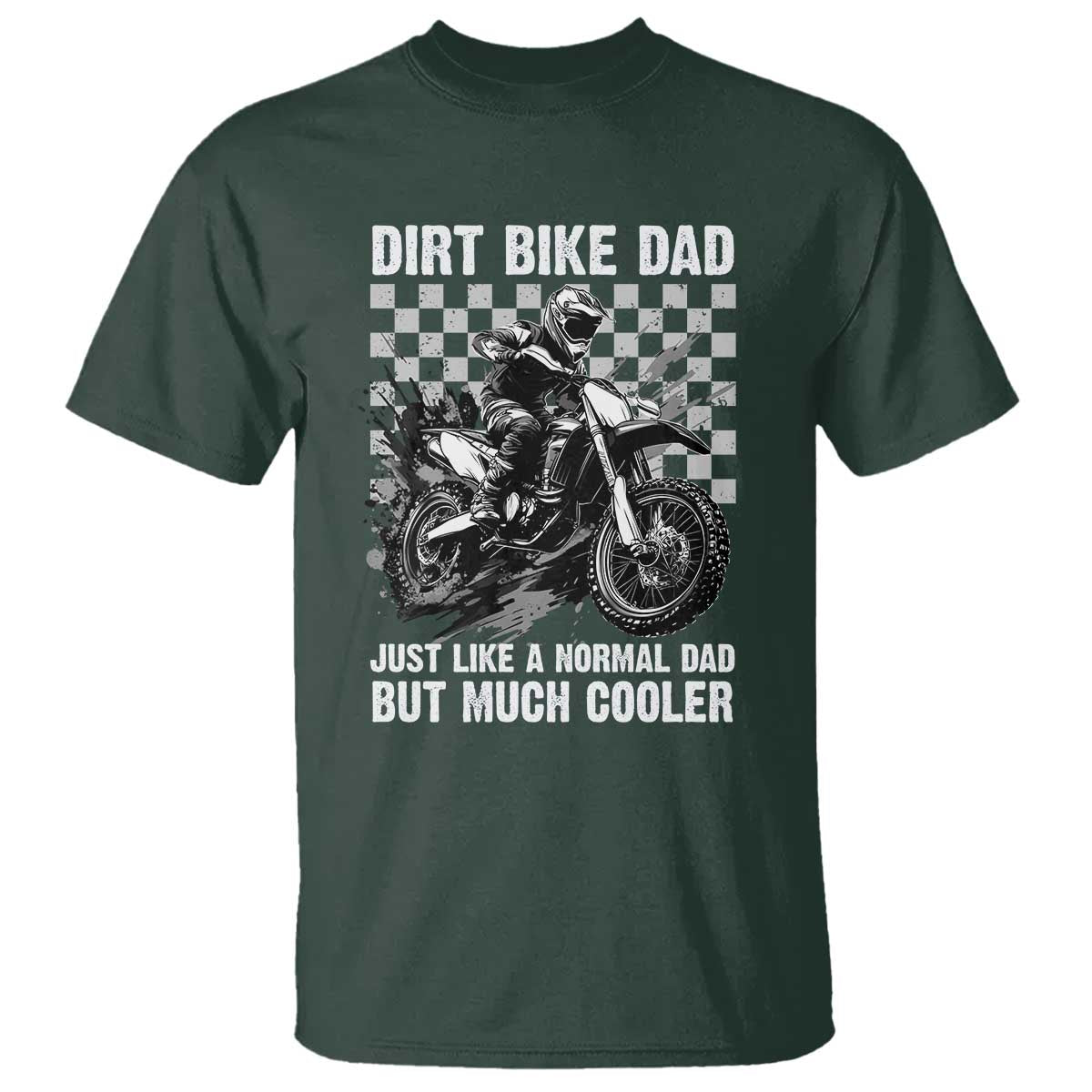 dirt-bike-dad-t-shirt-just-like-a-normal-dad-but-much-cooler