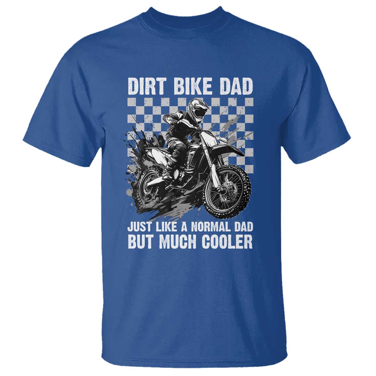 dirt-bike-dad-t-shirt-just-like-a-normal-dad-but-much-cooler