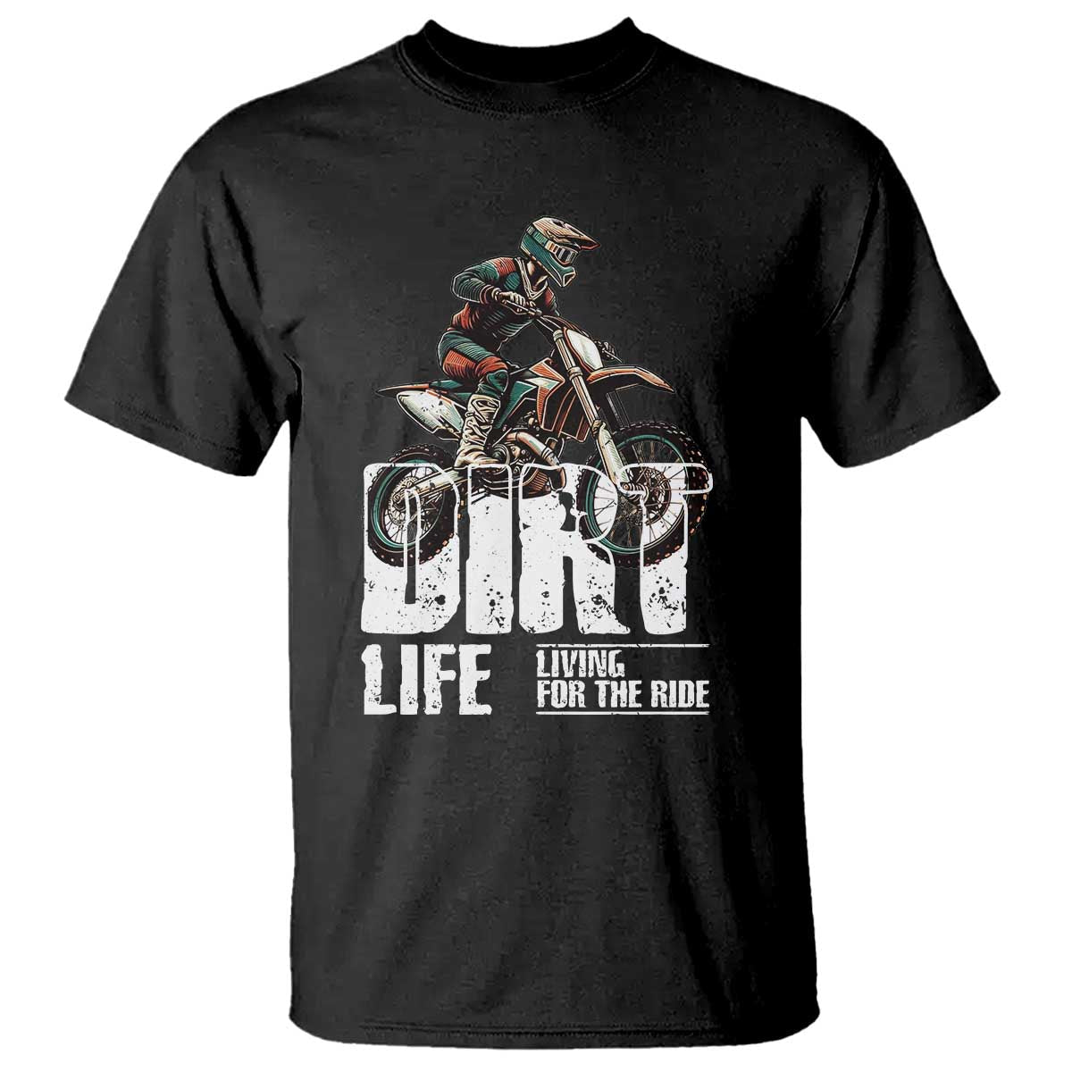 dirt-bike-t-shirt-dirt-life-living-for-the-ride