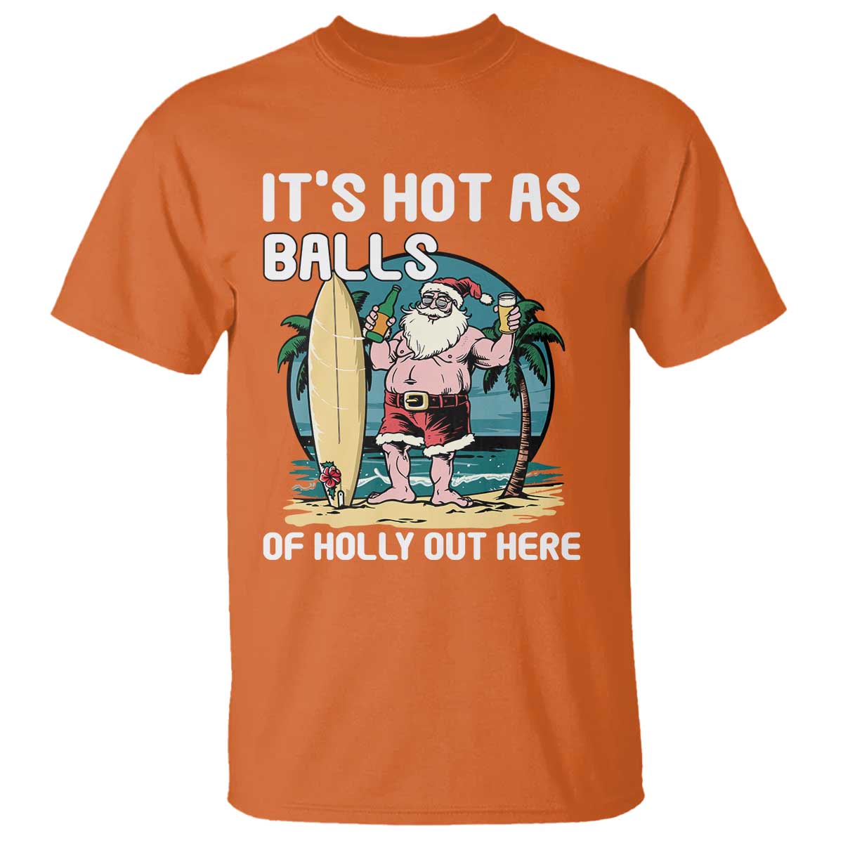 funny-christmas-in-july-t-shirt-its-hot-as-balls-of-holly-out-here