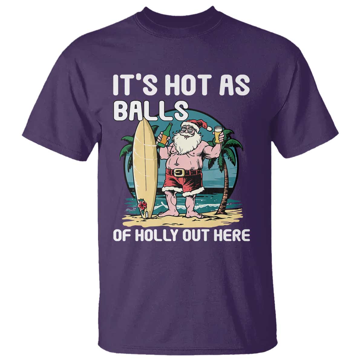 funny-christmas-in-july-t-shirt-its-hot-as-balls-of-holly-out-here
