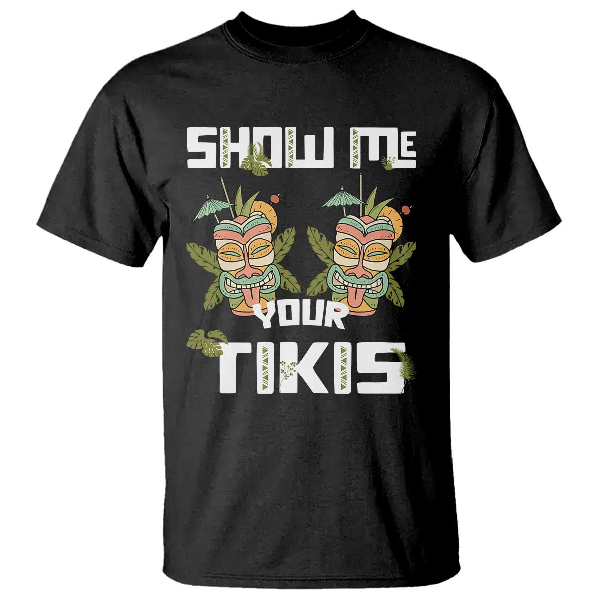 funny-hawaii-t-shirt-show-me-your-tikis-mask-aloha-hawaiian