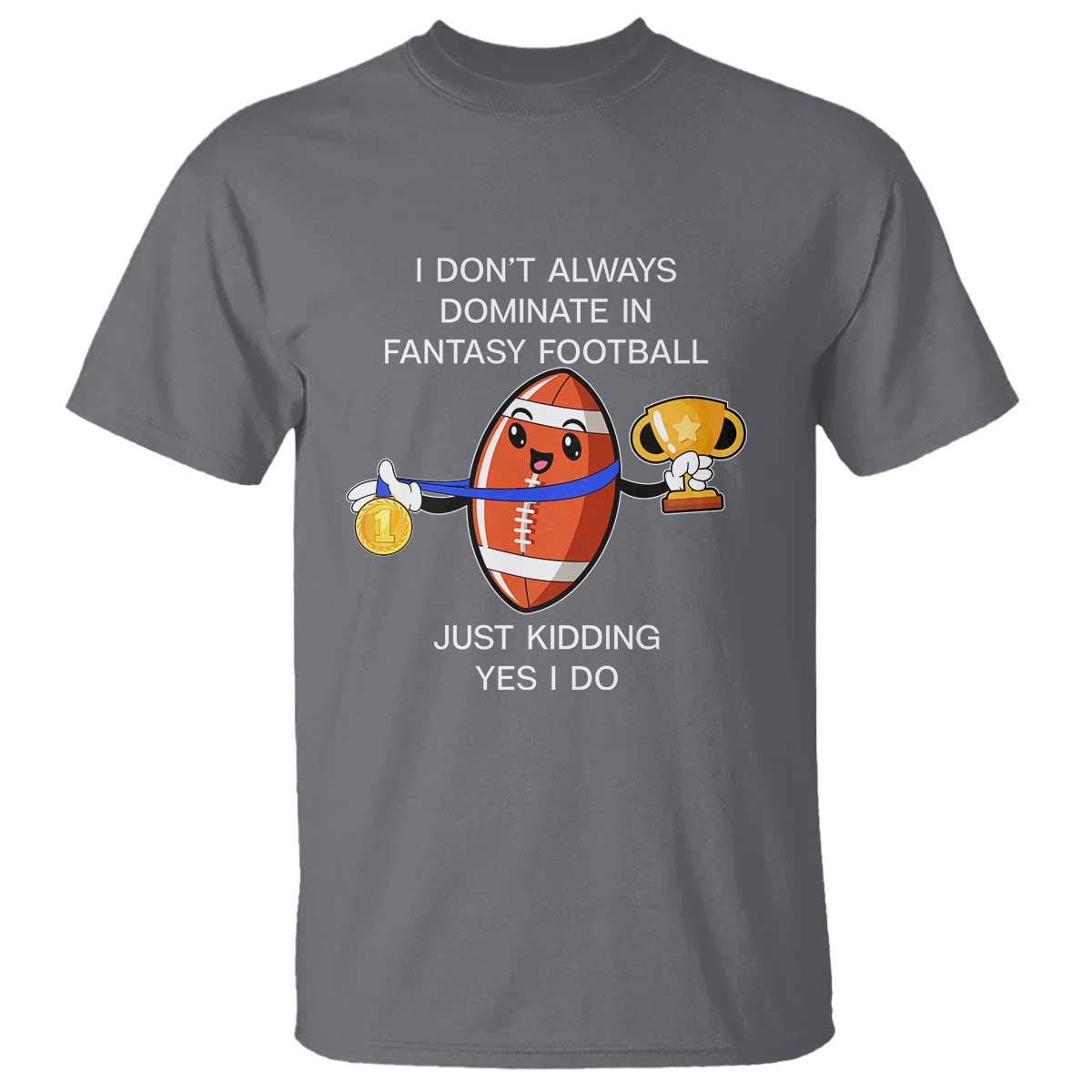 funny-fantasy-football-t-shirt-i-dont-always-dominate