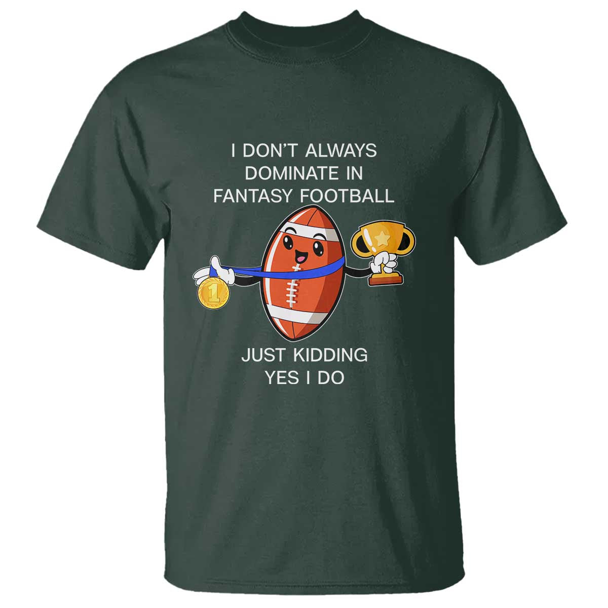 funny-fantasy-football-t-shirt-i-dont-always-dominate