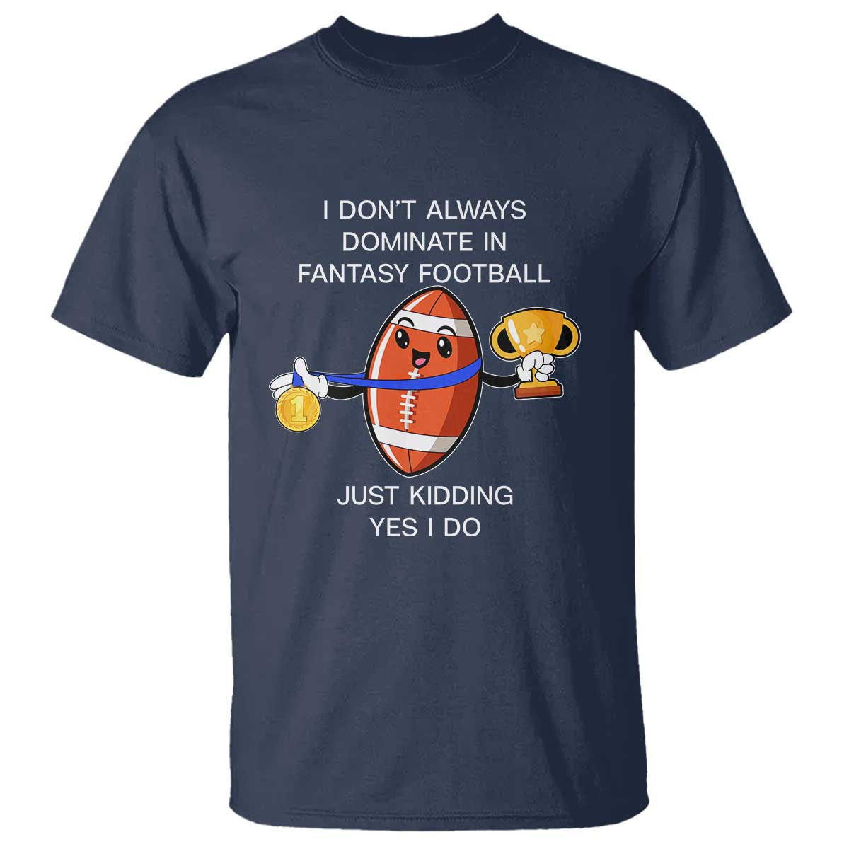 funny-fantasy-football-t-shirt-i-dont-always-dominate