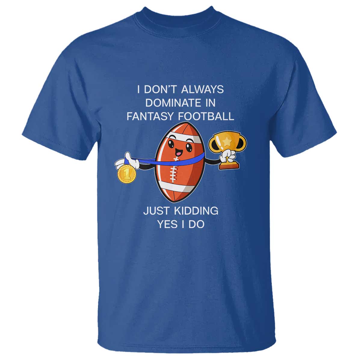funny-fantasy-football-t-shirt-i-dont-always-dominate