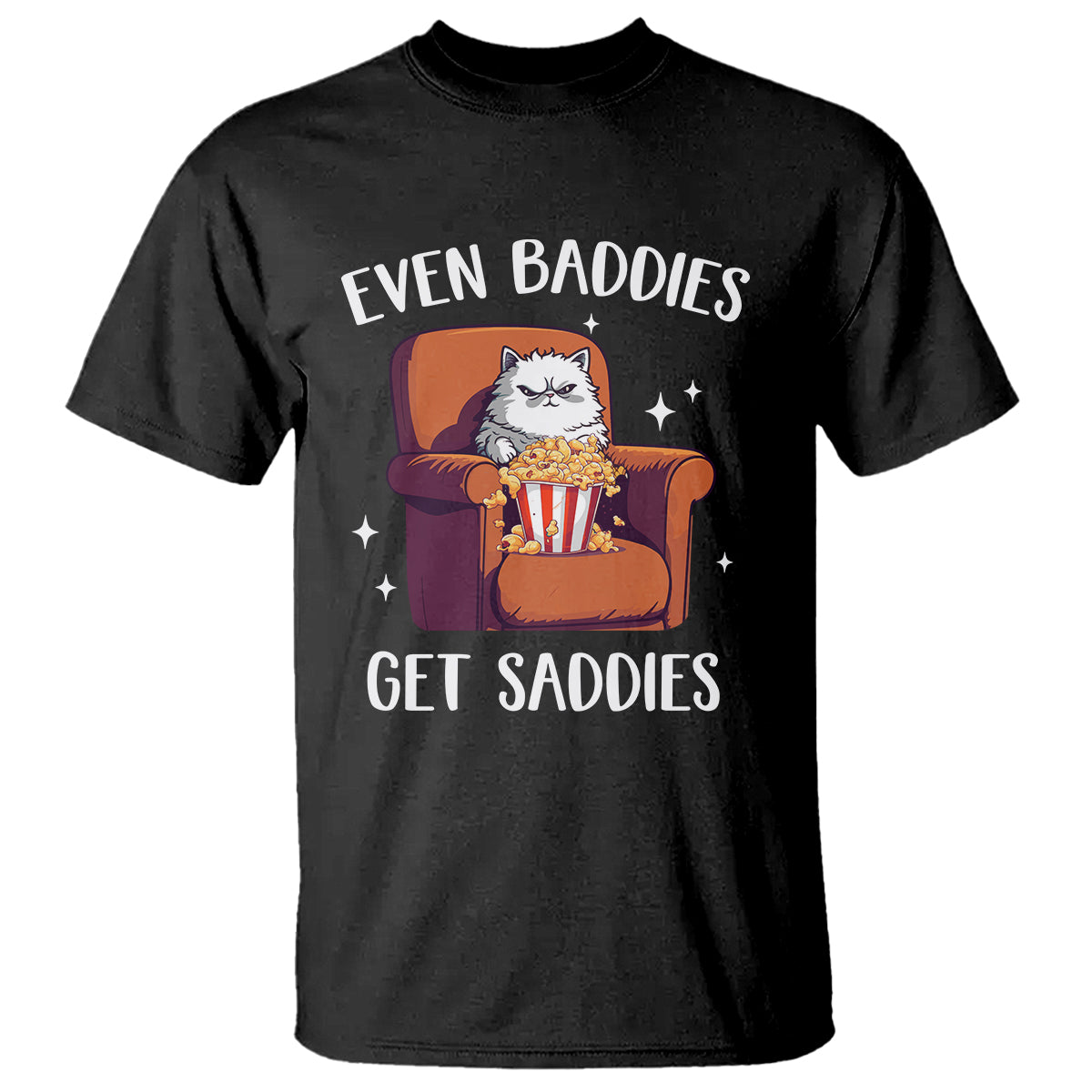even-baddies-get-saddies-meme-cat-funny-t-shirt