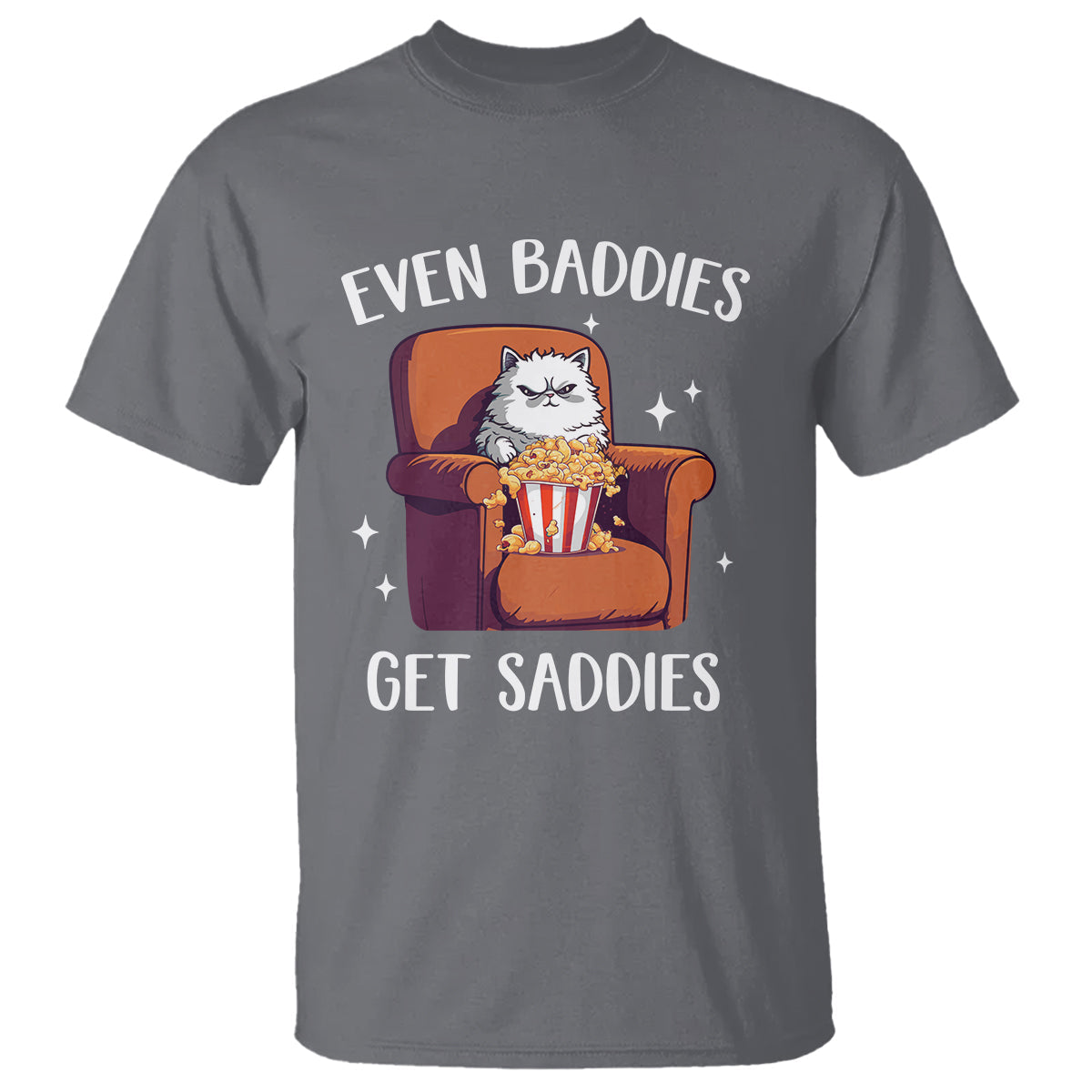 even-baddies-get-saddies-meme-cat-funny-t-shirt