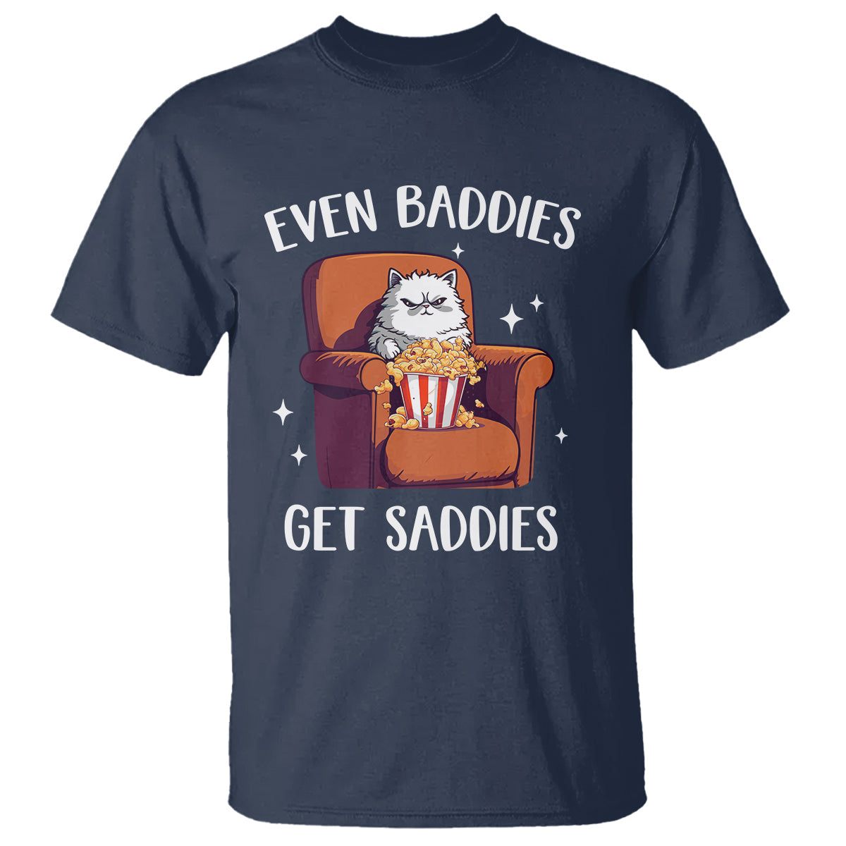 even-baddies-get-saddies-meme-cat-funny-t-shirt