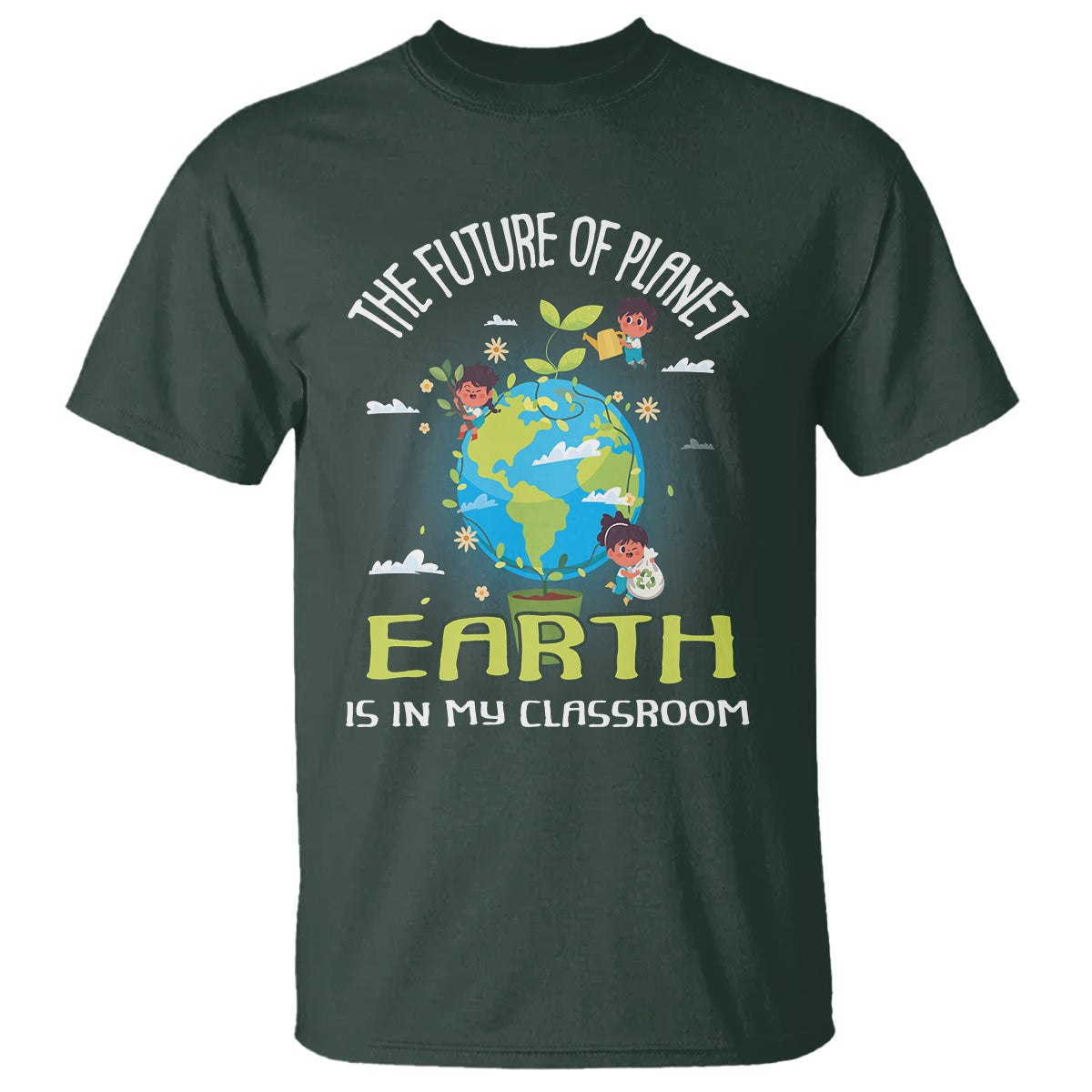 earth-day-teacher-t-shirt-the-future-of-planet-earth-is-in-my-classroom-cute-kids