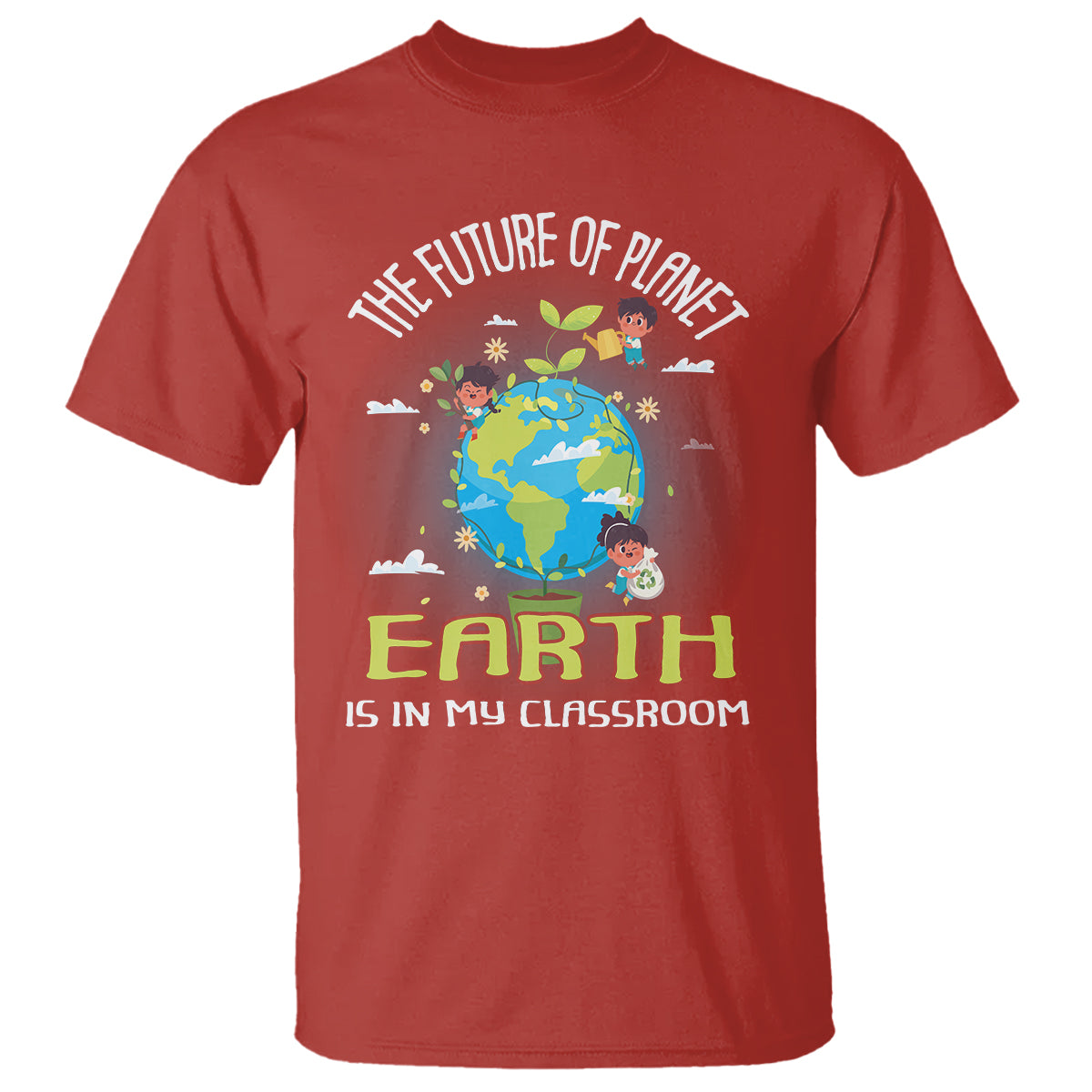 earth-day-teacher-t-shirt-the-future-of-planet-earth-is-in-my-classroom-cute-kids