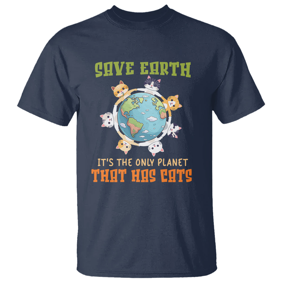earth-day-cat-lover-t-shirt-save-earth-its-the-only-planet-that-has-cats