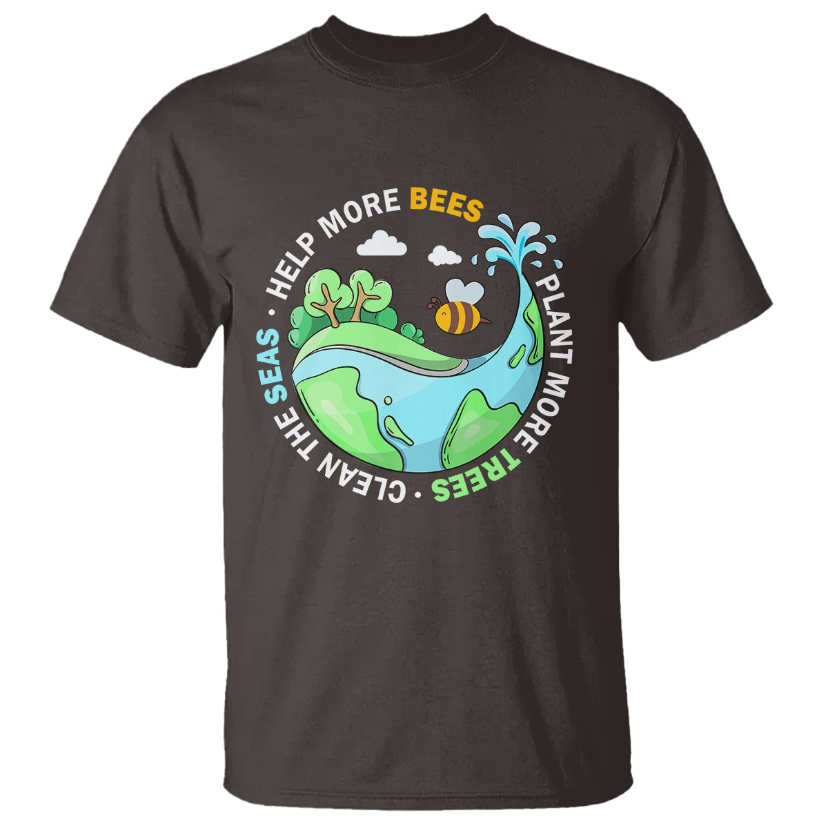 earth-day-t-shirt-help-more-bees-plant-more-trees-clean-the-seas