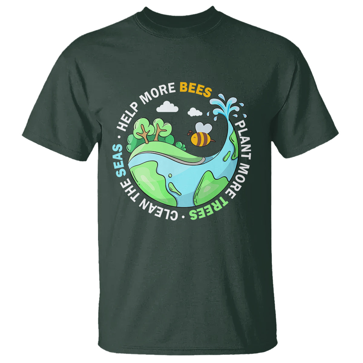 earth-day-t-shirt-help-more-bees-plant-more-trees-clean-the-seas