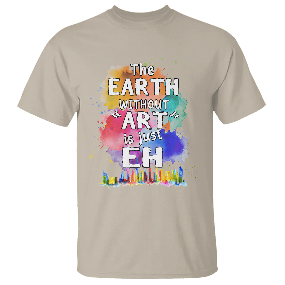funny-art-teacher-t-shirt-earth-without-art-is-just-eh-water-color-painting-artist-wordplay-puns