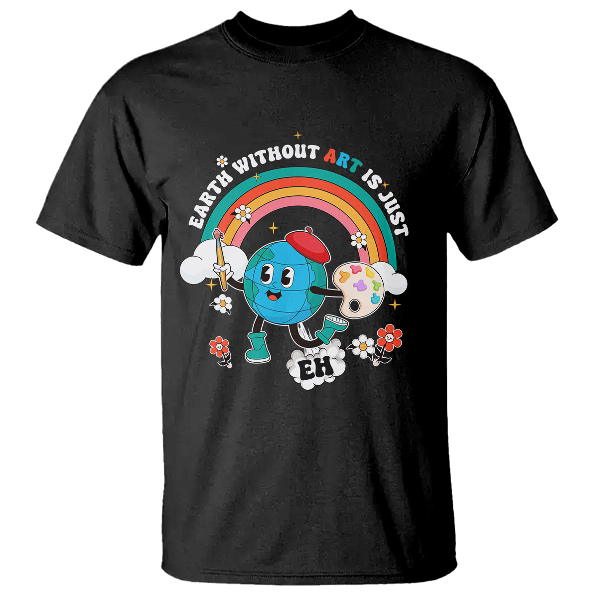 funny-art-teacher-t-shirt-earth-without-art-is-just-eh-painting-artist-wordplay-pun