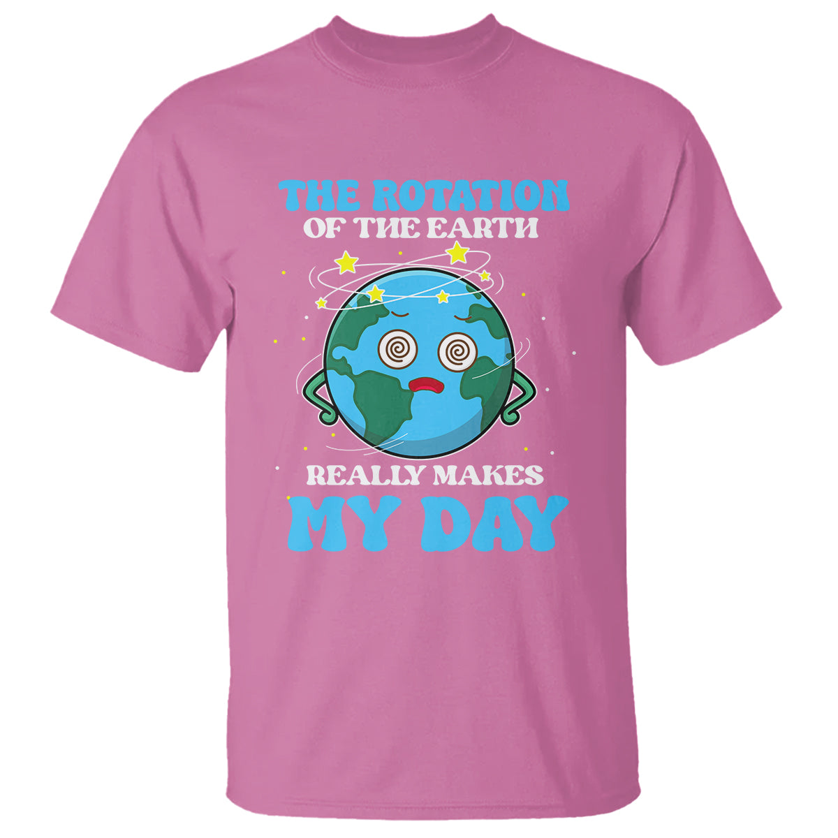 funny-science-t-shirt-the-rotation-of-the-earth-really-makes-my-day-earth-day-outer-space