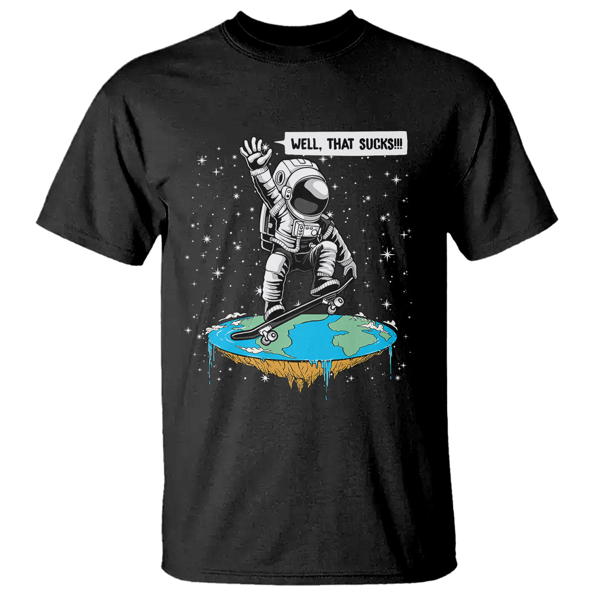 funny-outer-space-t-shirt-flat-earth-astronaut-well-that-sucks