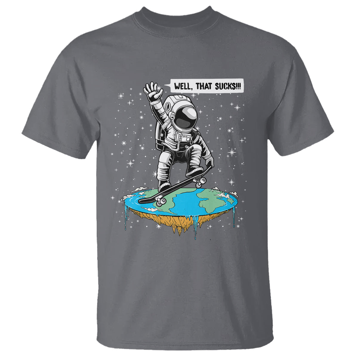 funny-outer-space-t-shirt-flat-earth-astronaut-well-that-sucks