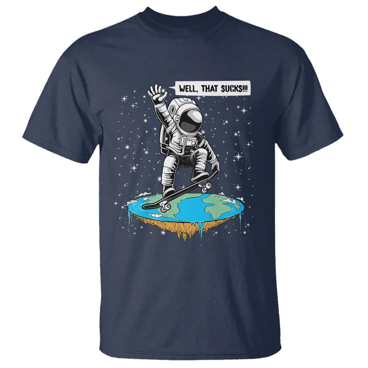 funny-outer-space-t-shirt-flat-earth-astronaut-well-that-sucks