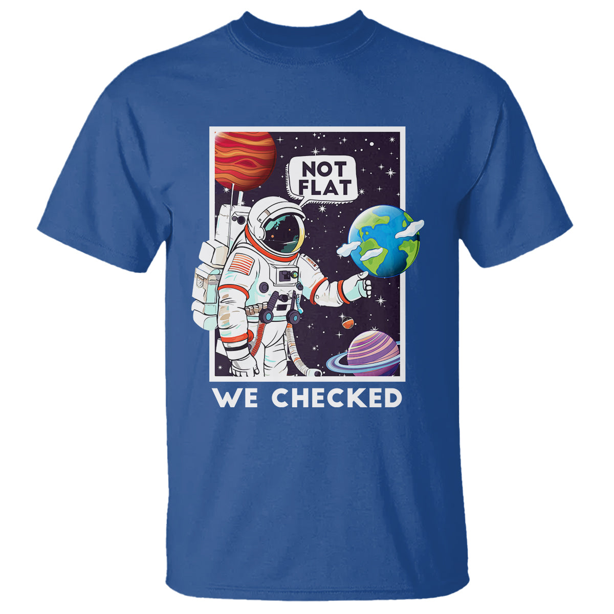 funny-outer-space-t-shirt-astronaut-not-flat-we-checked-scientists