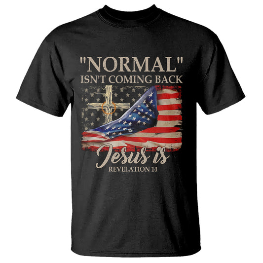 easter-day-t-shirt-normal-isnt-coming-back-jesus-is-us-christian-flag