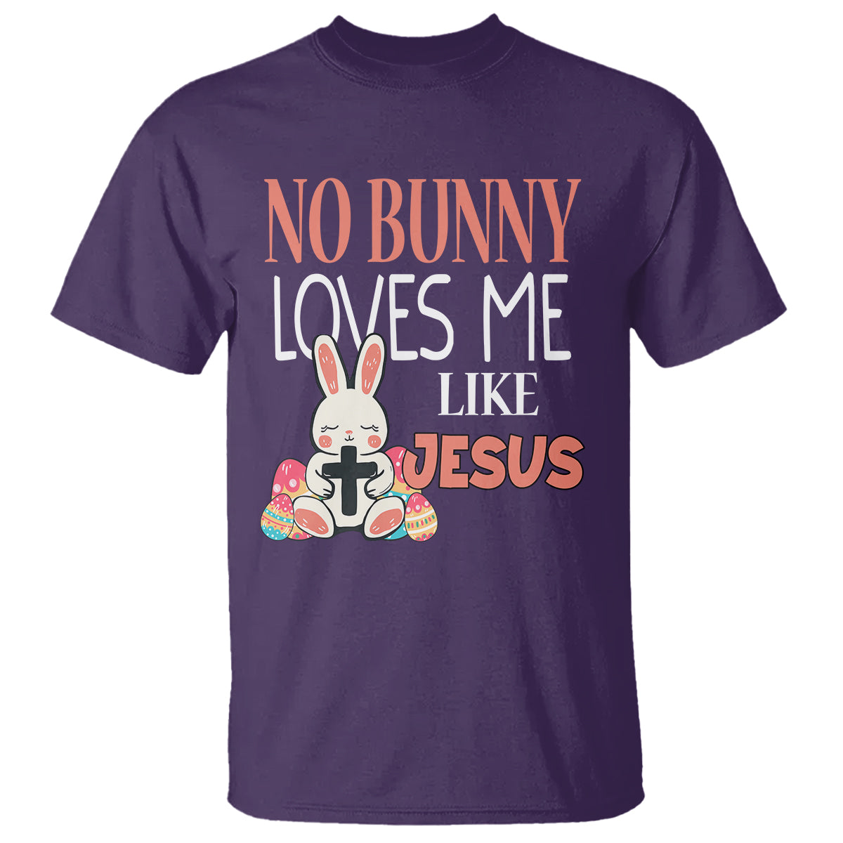 easter-day-t-shirt-no-bunny-loves-me-like-jesus-cute-rabbit-christian