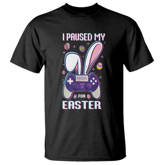 i-paused-my-game-for-easter-day-funny-gamer-t-shirt