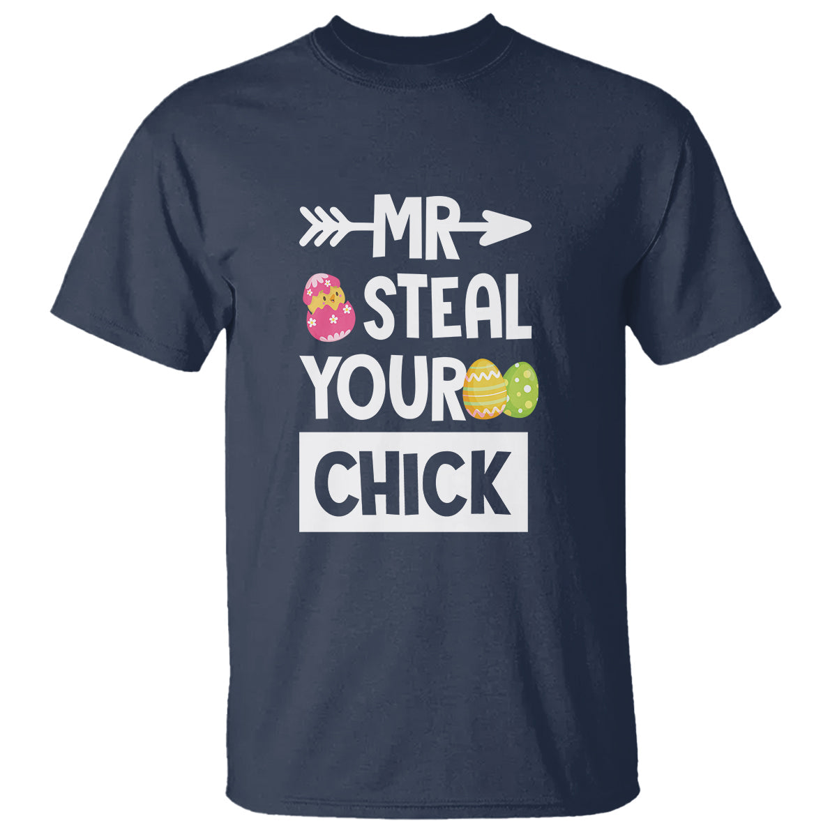 easter-day-t-shirt-mr-steal-your-chick-funny-egg-baby-chicken