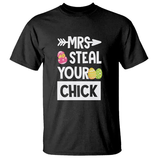easter-day-t-shirt-mrs-steal-your-chick-funny-egg-baby-chicken