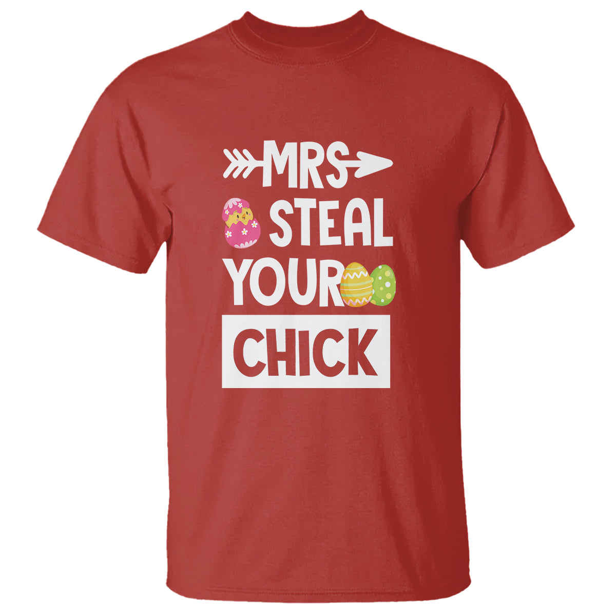 easter-day-t-shirt-mrs-steal-your-chick-funny-egg-baby-chicken