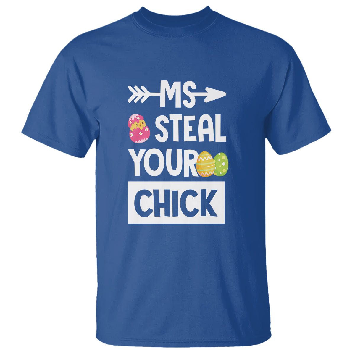 easter-day-t-shirt-ms-steal-your-chick-funny-egg-baby-chicken