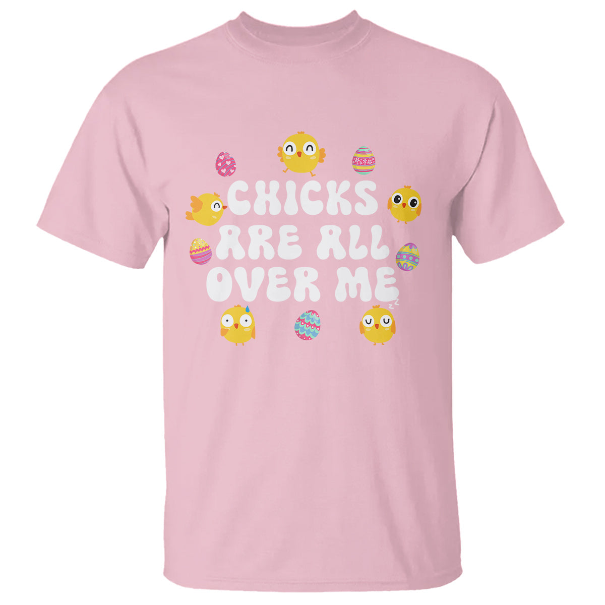 easter-day-t-shirt-chicks-are-all-over-me-funny-baby-chicken
