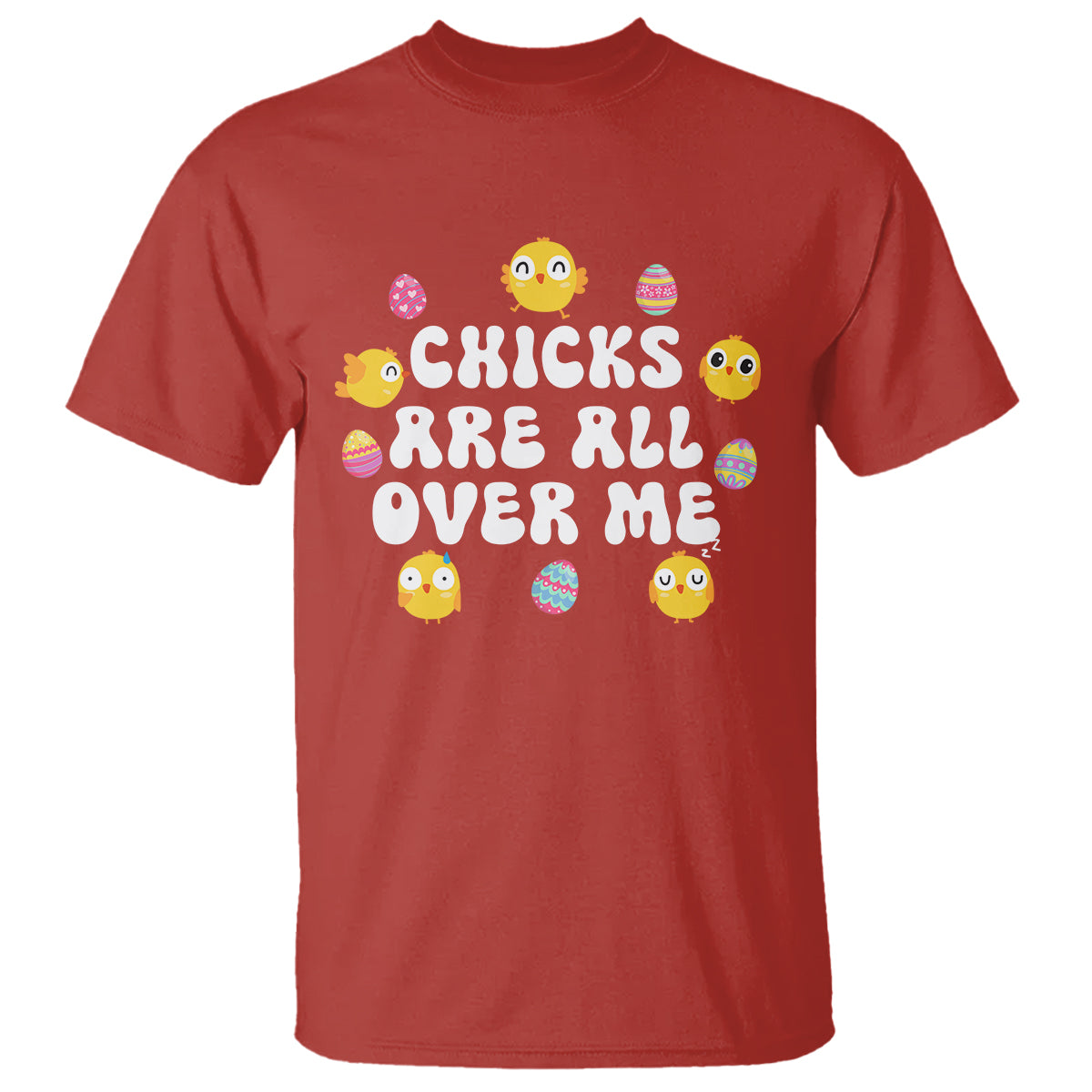 easter-day-t-shirt-chicks-are-all-over-me-funny-baby-chicken