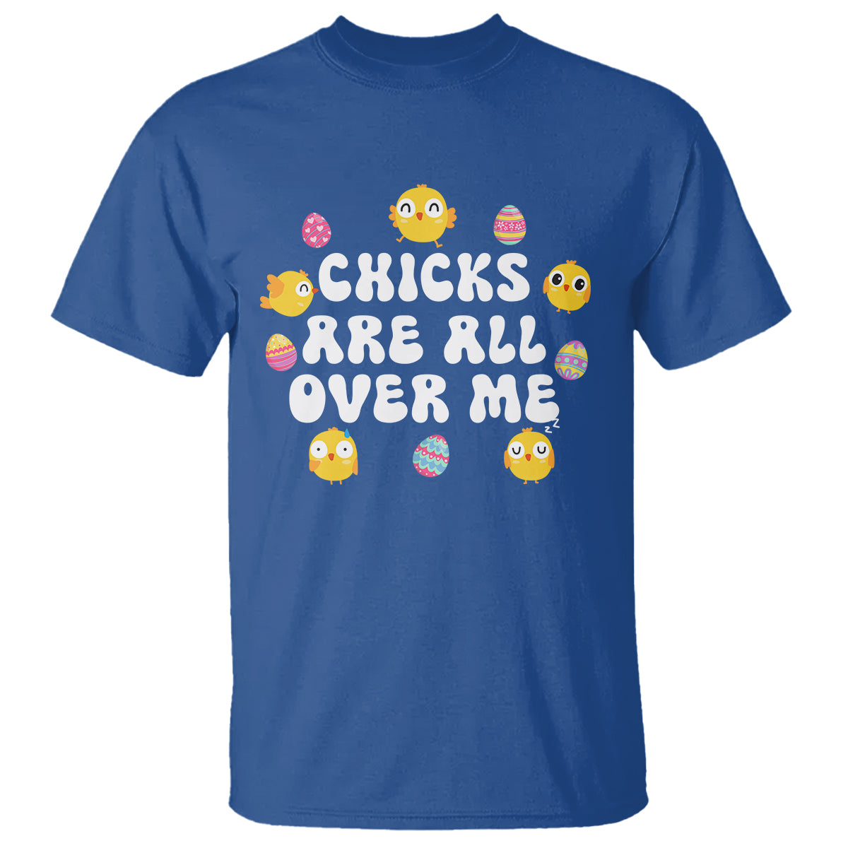 easter-day-t-shirt-chicks-are-all-over-me-funny-baby-chicken