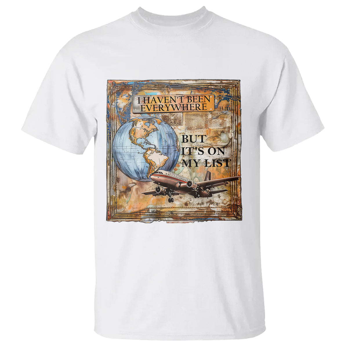 travel-lover-t-shirt-i-havent-been-everywhere-but-its-on-my-list