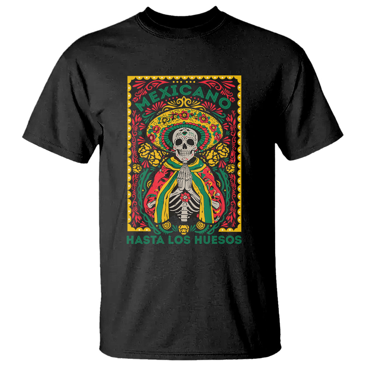 mexican-pride-t-shirt-mexicano-hasta-los-huesos-skeleton-sombrero